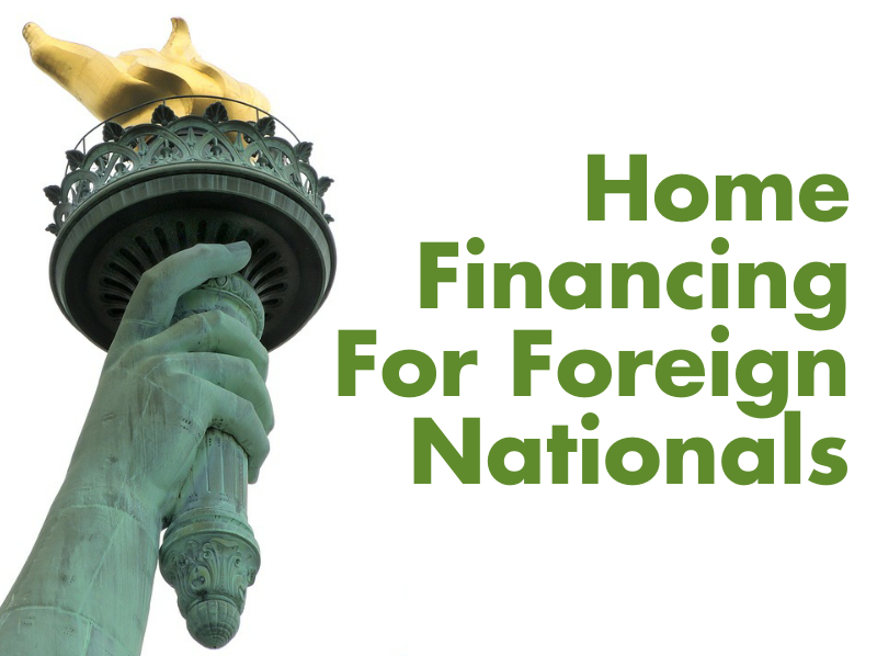 Home Financing For Foreign Nationals