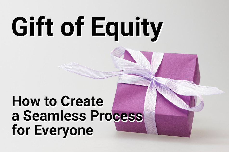 Gift of Equity Understanding this Real Estate Transaction San Diego