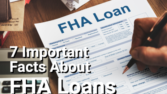 Facts about the FHA and FHA loans